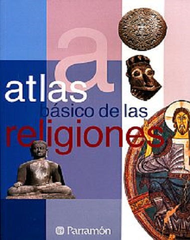 ATLAS BASICO DE LAS RELIGIONES