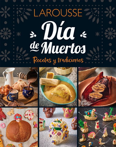 DIA DE MUERTOS RECETAS Y TRADICIONES