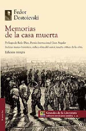 MEMORIAS DE LA CASA MUERTA / GRL