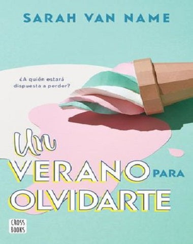 UN VERANO PARA OLVIDARTE