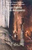 CUEVAS Y SUS HABITANTES, LAS /CPT