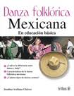 DANZA FOLKLORICA MEXICANA