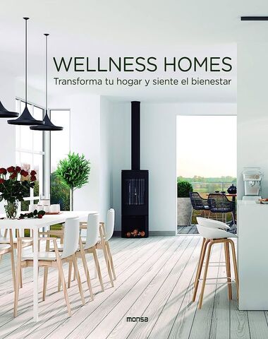 WELLNESS HOMES TRANSFORMA TU HOGAR Y SIE