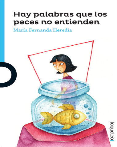 HAY PALABRAS QUE LOS PECES NO ENTI /LQAZ
