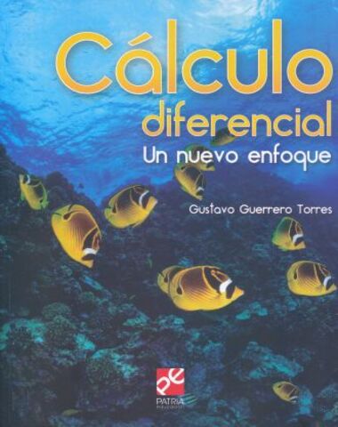 CALCULO DIFERENCIAL UN ENFOQUE