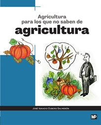 AGRICULTURA PARA LOS QUE NO SABEN AGRICU