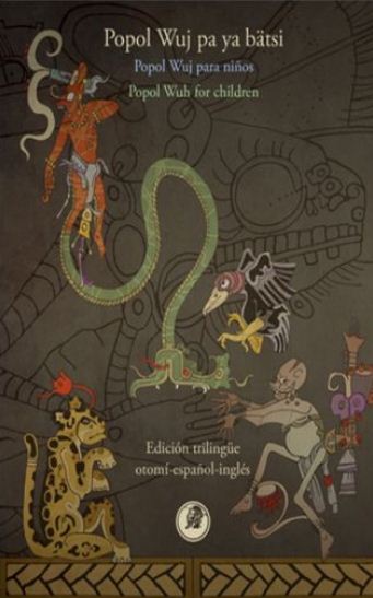 POPOL WUJ OTOMI / ESPAÑOL / INGLES