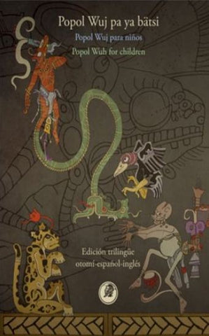 POPOL WUJ OTOMI / ESPAÑOL / INGLES