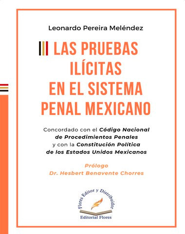 PRUEBAS ILICITAS EN EL SISTEMA PENAL MEX