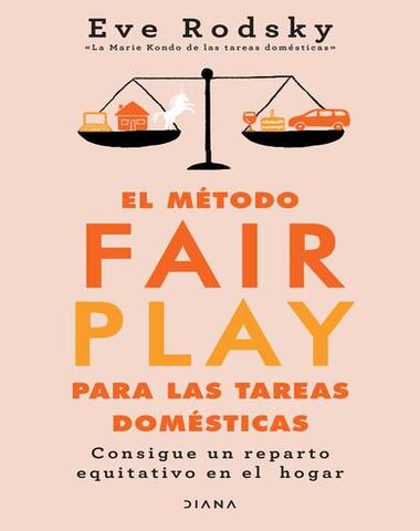 METODO FAIR PLAY PARA LAS TAREAS DOMESTI