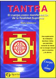 TANTRA EL CUERPO COMO MANIFESTACION DE L