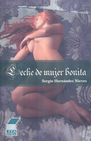 LECHE DE MUJER BONITA