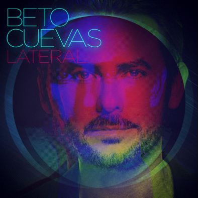 BETO CUEVAS / LATERAL