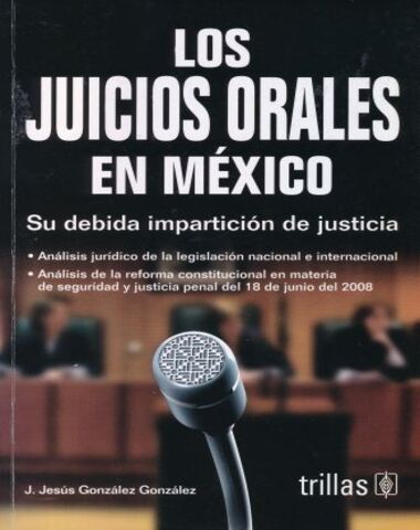 JUICIOS ORALES EN MEXICO, LOS