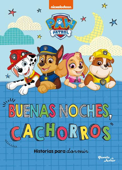 BUENAS NOCHES CACHORROS PAW PATROL