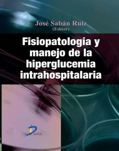 FISIOPATOLOGIA Y MANEJO DE LA HIPERGLUCE