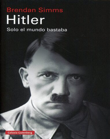HITLER SOLO EL MUNDO BASTABA