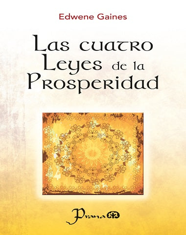 CUATRO LEYES DE LA PROSPERIDAD, LAS