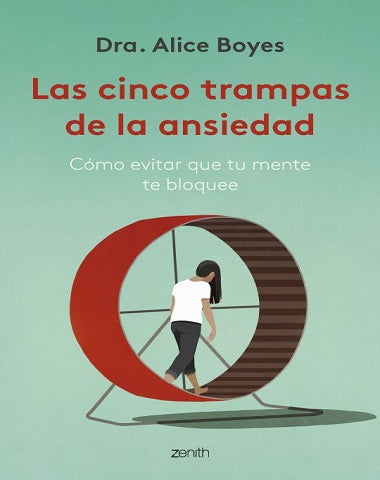 CINCO TRAMPAS DE LA ANSIEDAD, LAS