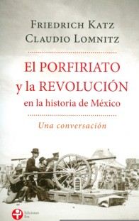 PORFIRIATO Y LA REVOLUCION EN LA HISTORI