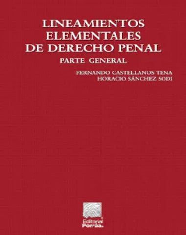 LINEAMIENTOS ELEMENTALES DE DERECHO PENA