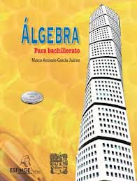 ALGEBRA PARA BACHILLERATO