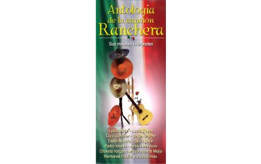 ANTOLOGIA DE LA CANCION RANCHERA