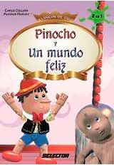 PINOCHO / UN MUNDO FELIZ