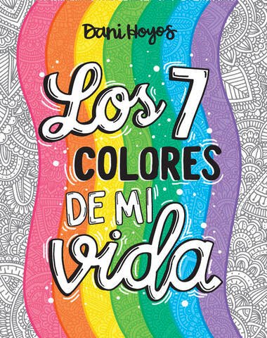 7 COLORES DE MI VIDA, LOS