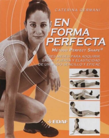 EN FORMA PERFECTA