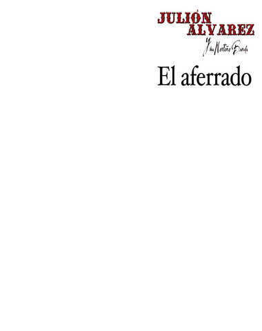 JULION ALVAREZ EL AFERRADO