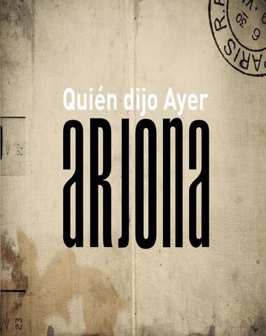 RICARDO ARJONA / QUIEN DIJO AYER