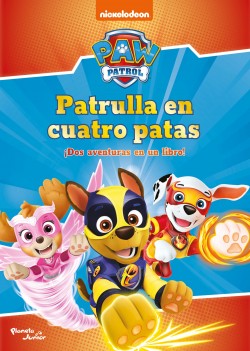 PATRULLAS EN CUATRO PATAS PAW PATROL