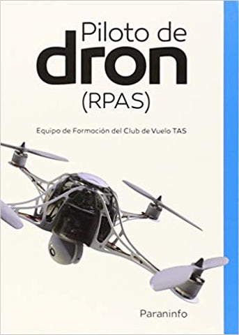 PILOTO DE DRON RPAS