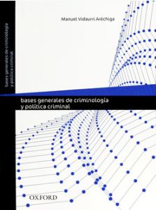 BASES GENERAQLES DE CRIMINOLOGIA Y POLIT