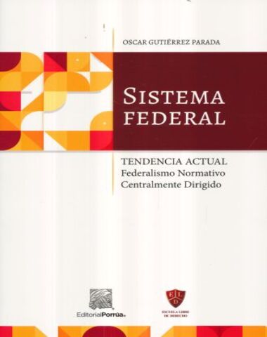 SISTEMA FEDERAL TENDENCIA ACTUAL