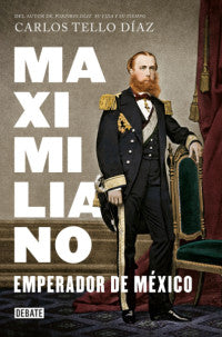 MAXIMILIANO EMPERADOR DE MEXICO