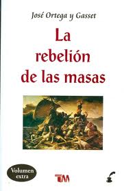 REBELION DE LAS MASAS, LA /TMC