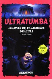 ULTRATUMBA COLONIA DE VACACIONES DRACULA