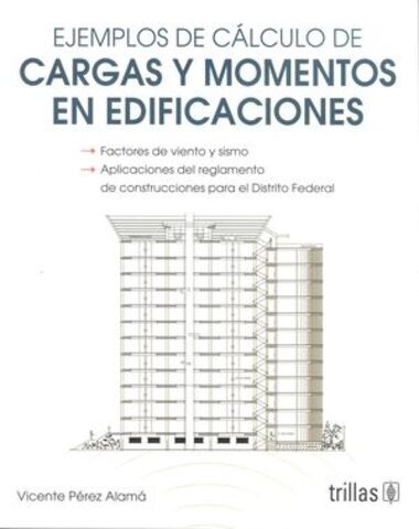 EJEMPLOS DE CALCULO DE CARGAS Y MOMENTOS