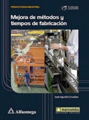 MEJORA DE METODOS Y TIEMPOS DE FABRICACI