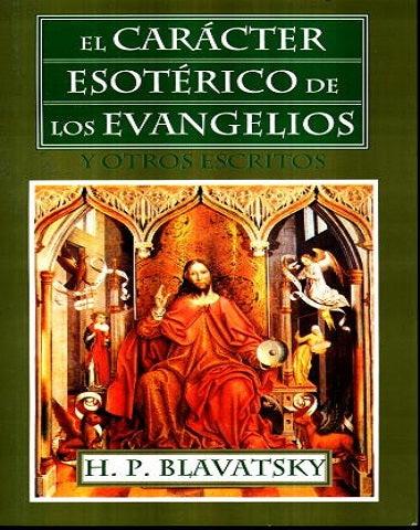 CARACTER ESOTERICO DE LOS EVANGELIOS, EL