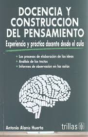 DOCENCIA Y CONSTRUCCION DEL PENSAMIENTO