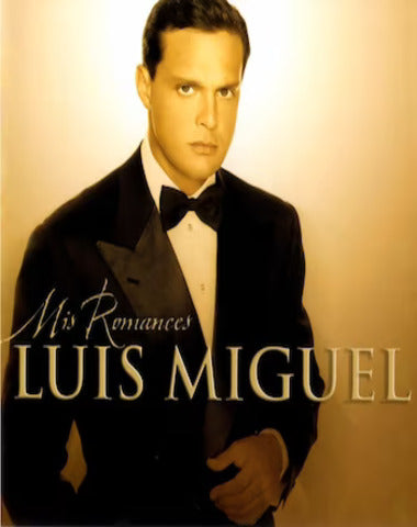 LUIS MIGUEL / MIS ROMANCES