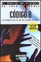 CODIGO B LOS MENSAJES OCULTOS QUE NOS ES