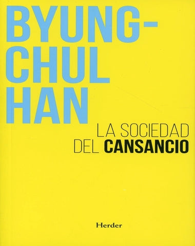 SOCIEDAD DEL CANSANCIO, LA