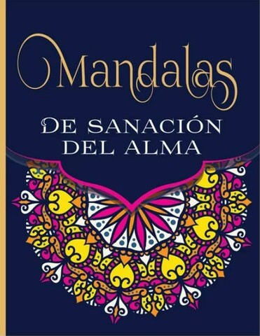MANDALAS DE SANACION DEL ALMA