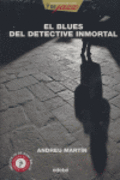 BLUES DEL DETECTIVE INMORTAL, EL