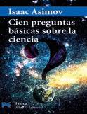 CIEN PREGUNTAS BASICAS SOBRE LA CIENCIA