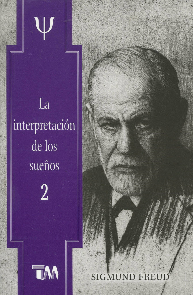 INTERPRETACION DE LOS SUEÑOS 2. LA